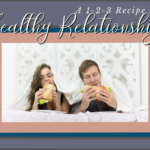 Healthy Relationship Recipe