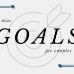 Goal Setting as a Couple